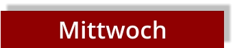 Mittwoch